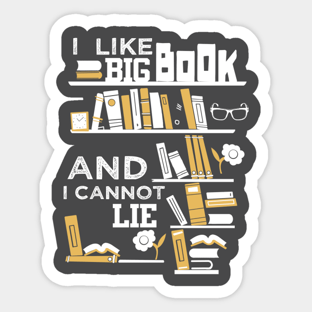 I Like Big Books And I Cannot Lie Sticker by jonetressie